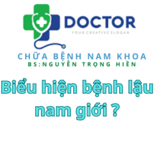 Biểu hiện bệnh lậu nam nới cập nhập mới nhất