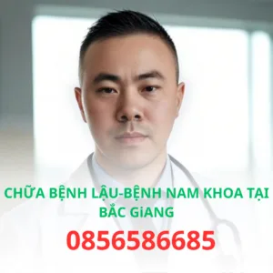 CHỮA BỆNH LẬU-BỆNH NAM KHOA TẠI BẮC GiANG