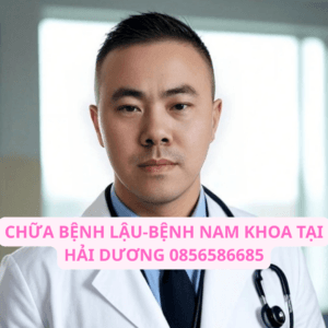 CHỮA BỆNH LẬU-BỆNH NAM KHOA TẠI HẢI DƯƠNG 0856586685